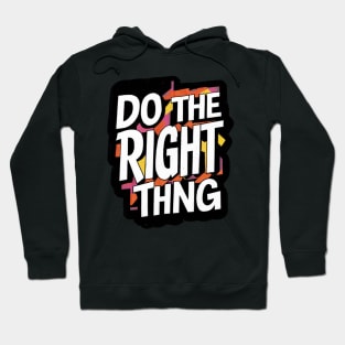 DO THE RIGHT THING - andalousie Hoodie